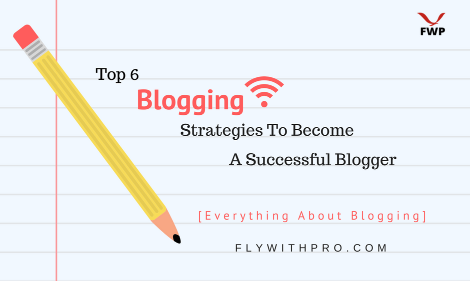 Successful Blogger, Blogging Strategies,