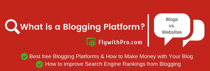 What is a Blogging Platform and How to Make Money Blogging